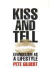 Kiss and Tell - Evangelism as a Lifestyle
